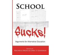 Greg S. Goodman School Sucks (Tascabile) Educational Psychology