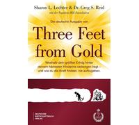 Greg S. Reid Sh Die deutsche Ausgabe von Three Feet From Gold (Copertina rigida)