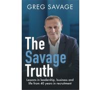 Greg Savage The Savage Truth (Tascabile)