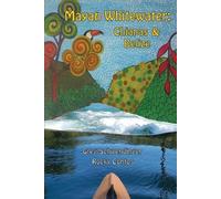 Greg Schwendinger James Rock Mayan Whitewater Chiapas & Belize, 2nd (Tascabile)