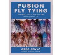 Greg Senyo Fusion Fly Tying (Tascabile)