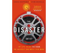 Greg Sestero Tom Bissell The Disaster Artist (Tascabile)