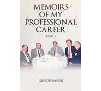 Greg Seymour Memoirs of My Professional Career (Tascabile)