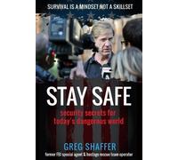 Greg Shaffer Stay Safe (Tascabile)