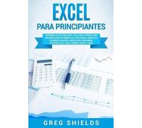 Greg Shields Excel para principiantes (Tascabile)