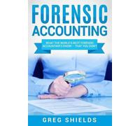 Greg Shields Forensic Accounting (Tascabile)