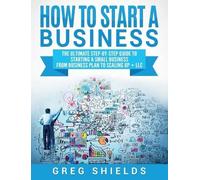 Greg Shields How to Start a Business (Copertina rigida)