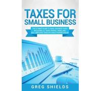 Greg Shields Taxes for Small Business (Copertina rigida)