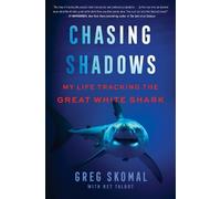 Greg Skomal Ret Talbot Chasing Shadows (Copertina rigida)