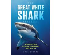 Greg Skomal The Great White Shark Handbook (Tascabile)