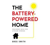 Greg Smith The Battery-Powered Home (Tascabile)