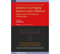 Greg Stevens Dynamic X-ray Imaging Systems Used in Medicine (Copertina rigida)