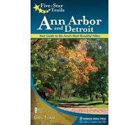 Greg Tasker Five-Star Trails: Ann Arbor and Detroit (Tascabile) Five-Star Trails