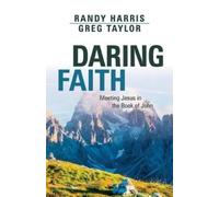 Greg Taylor Randy Harris Daring Faith (Tascabile)