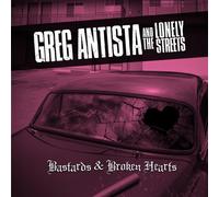 Greg -& The Lonely Streets- Antista Bastards & Broken Hearts (Vinyl LP)