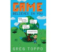 Greg Toppo The Game Believes in You (Copertina rigida)
