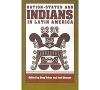 Greg Urban Joel Sherzer Nation-States and Indians in Latin America (Tascabile)