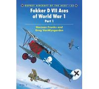 Greg VanWyngarden Norman Franks Fokker D VII Aces of World War 1 (Tascabile)
