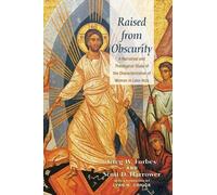 Greg W Forbes Scott Harrower Raised from Obscurity (Tascabile)