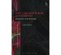 Greg Weeks Soft Law and Public Authorities (Tascabile)