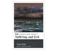 Greg Welty 40 Questions about Suffering and Evil (Tascabile)