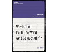 Greg Welty Why Is There Evil in the World (and So Much of It?) (Tascabile)