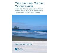 Greg Wilson Teaching Tech Together (Copertina rigida)