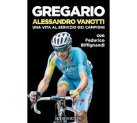Gregario Alessandro Vanotti. Una vita al servizio dei campioni