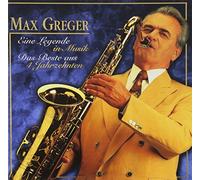 Greger, Max - Eine Legende In Musik
