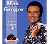 Greger, Max - SCHLAGERJUWELEN-SEINE..