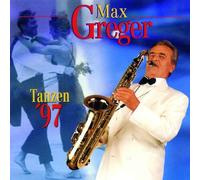 Greger,Max – Tanzen '97