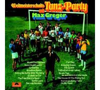 Greger,Max - Weltmeisterschafts-Tanz-Party