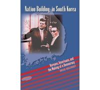 Gregg A. Brazinsky Nation Building in South Korea (Tascabile)