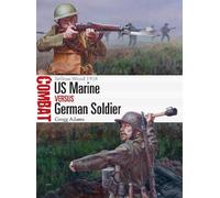 Gregg Adams US Marine vs German Soldier (Tascabile) Combat