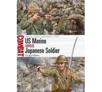 Gregg Adams US Marine vs Japanese Soldier (Tascabile) Combat
