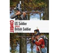 Gregg Adams US Soldier vs British Soldier (Tascabile) Combat