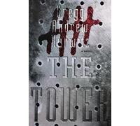 The Tower by Gregg Andrew Hurwitz
