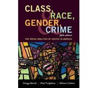 Gregg Barak Paul Leighton Allison Cott Class, Race, Gender, and Cri (Tascabile)
