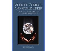 Gregg Barak Violence, Conflict, and World Order (Tascabile)