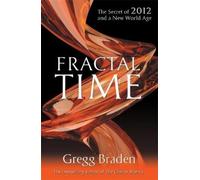 Gregg Braden Fractal Time (Tascabile)