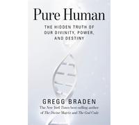 Gregg Braden Pure Human (Copertina rigida)