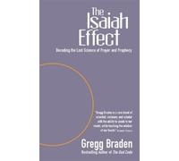 Gregg Braden The Isaiah Effect (Tascabile)
