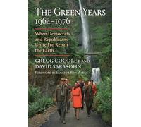 Gregg Coodley David Sarasohn The Green Years, 1964-1976 (Copertina rigida)