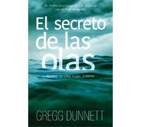 Gregg Dunnett El secreto de las olas (Tascabile)