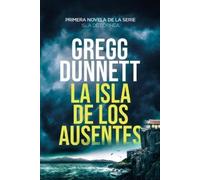 Gregg Dunnett La isla de los ausentes (Tascabile)