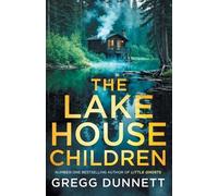 Gregg Dunnett The Lake House Children (Tascabile)