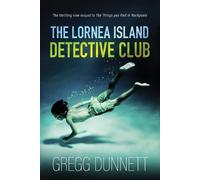 Gregg Dunnett The Lornea Island Detective Club: 2 (Rockpools) (Tascabile)