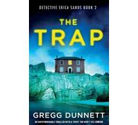 Gregg Dunnett The Trap (Tascabile) Detective Erica Sands