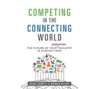 Gregg Garrett Warren Ritchie Competing in the Connecting World (Tascabile)