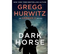 Gregg Hurwitz Dark Horse (Tascabile)